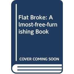 Flat Broke: Almost-free-furnishing Book by Chandler, Barbara Hardback Book The