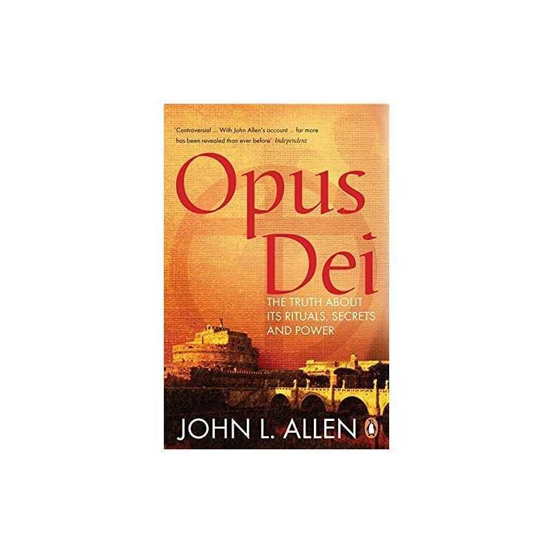 Opus Dei: The Truth About its Ritual..., Allen, John L.