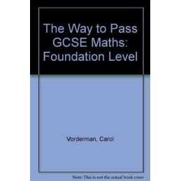 The Way to Pass GCSE Maths: Foundation Level by Lewis, Gareth Paperback Book The