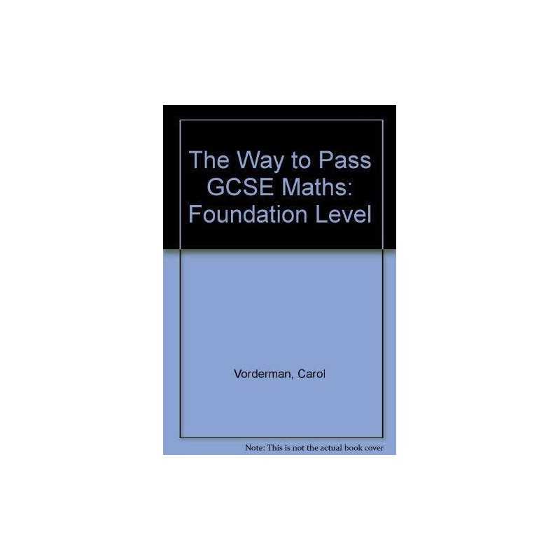 The Way to Pass GCSE Maths: Foundation Level by Lewis, Gareth Paperback Book The