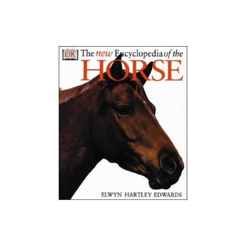 New Encyclopedia of the Horse by Hartley Edwards, Elwyn Hardback Book