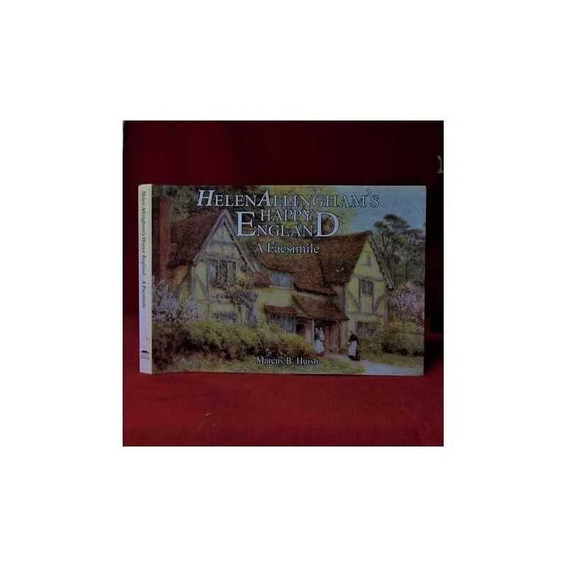 Helen Allinghams Happy England by Marcus B Huish Book
