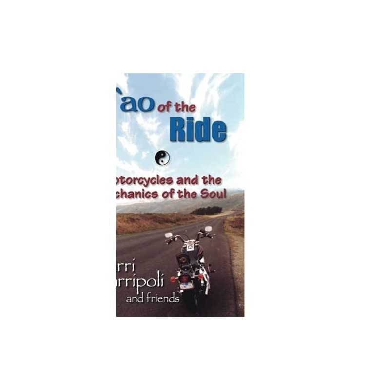 Tao of the Ride by Garripoli Paperback Book