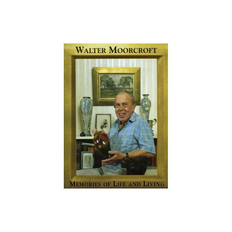 Walter Moorcroft: Memories of Life ..., Moorcroft, Walt