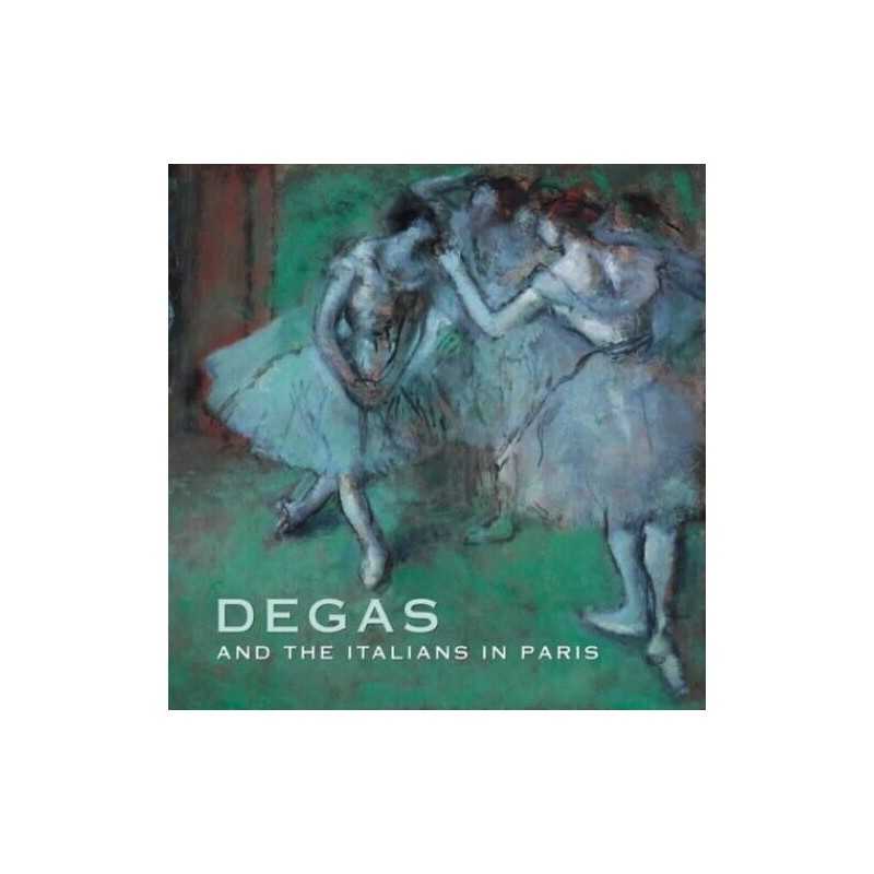Degas and the Italians in Paris by Dumas, Ann Paperback Book