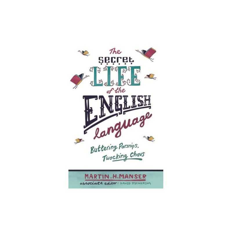 The Secret Life of The English Language: Butte... by Manser, Martin H. Paperback