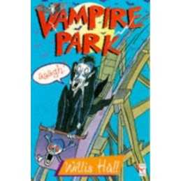 Vampire Park (Red Fox middle fiction) by Hall, Willis Paperback Book