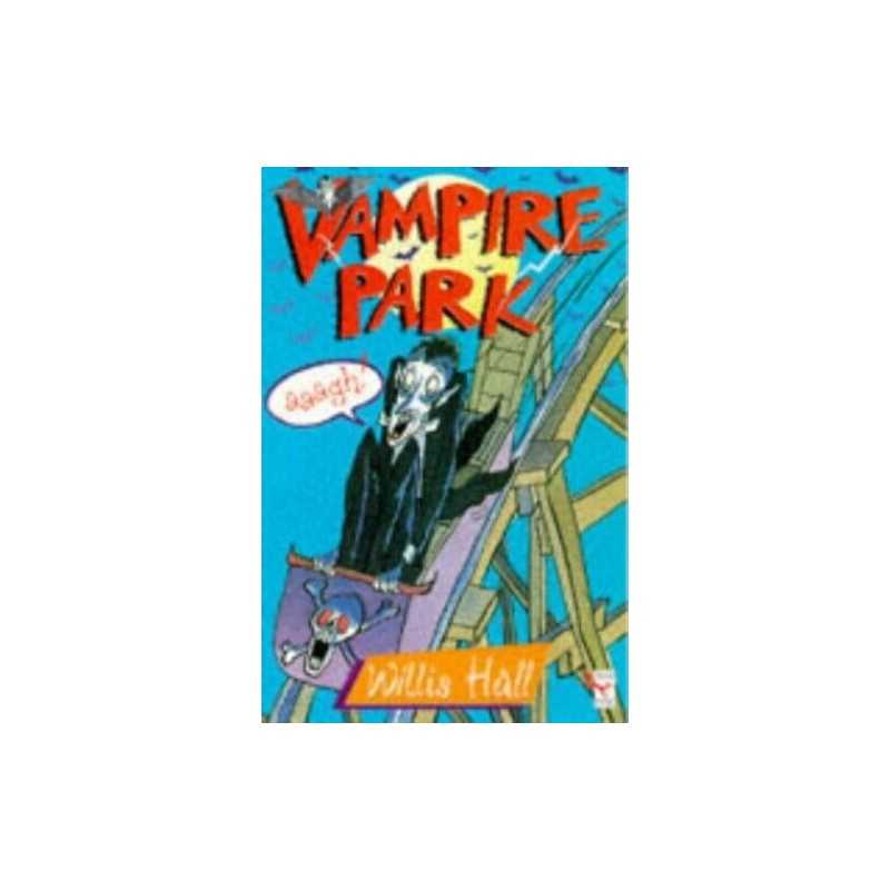 Vampire Park (Red Fox middle fiction) by Hall, Willis Paperback Book