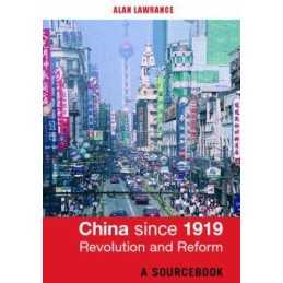 China Since 1919: A Sourcebook, Lawrance, Alan