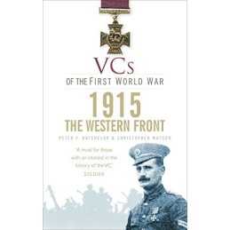 VCs of the First World War: Western Front 1915 by Batchelor Paperback Book The