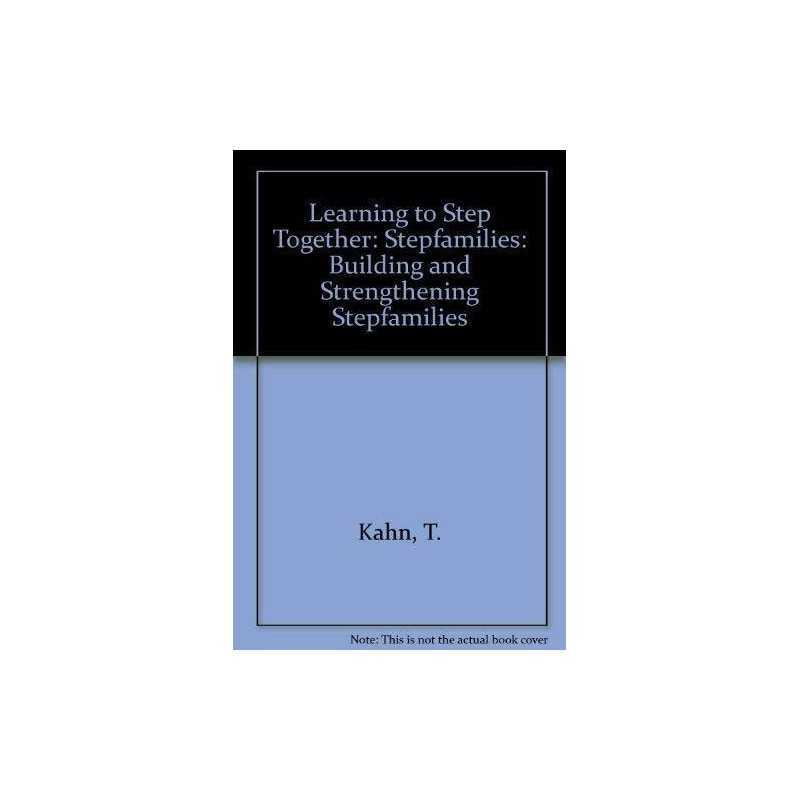 Learning to Step Together: Building and Strengthening ... by Kahn, Tim Paperback