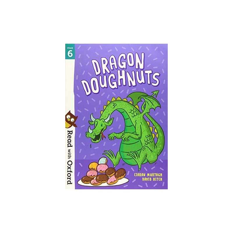 Read with Oxford: Stage 6: Dragon Doughnuts by Murtagh, Ciaran Book