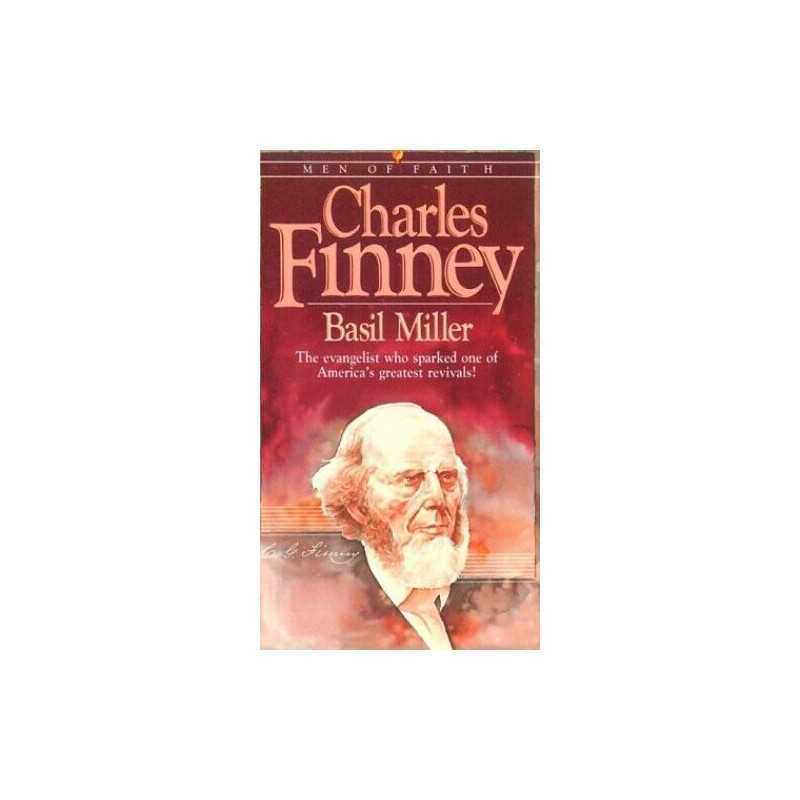 Charles Finney (Men of Faith Series) by Miller, Basil Paperback Book