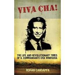 Viva Cha!: The Life and Revolutionary Times of E... by Candappa, Rohan Paperback