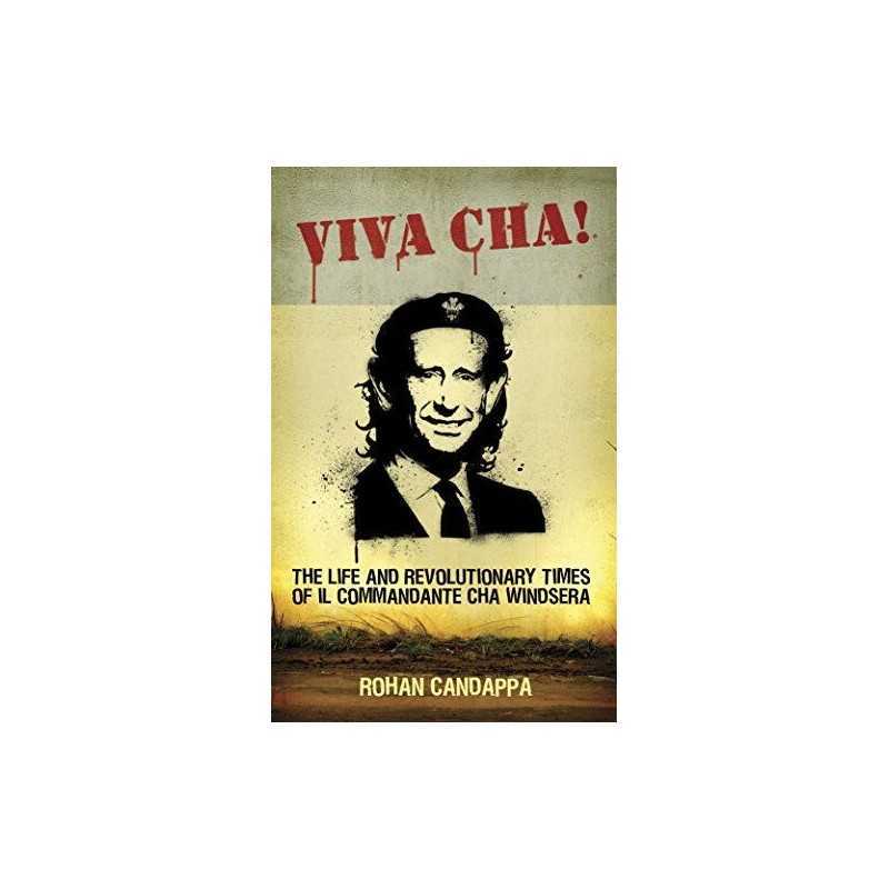 Viva Cha!: The Life and Revolutionary Times of E... by Candappa, Rohan Paperback