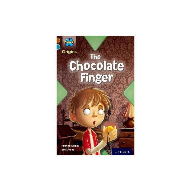 Project X Origins: Brown Book Band, Oxford Level 9: Chocolat... by Nadin, Joanna