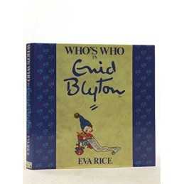 Whos Who in Enid Blyton by Eva Rice Book