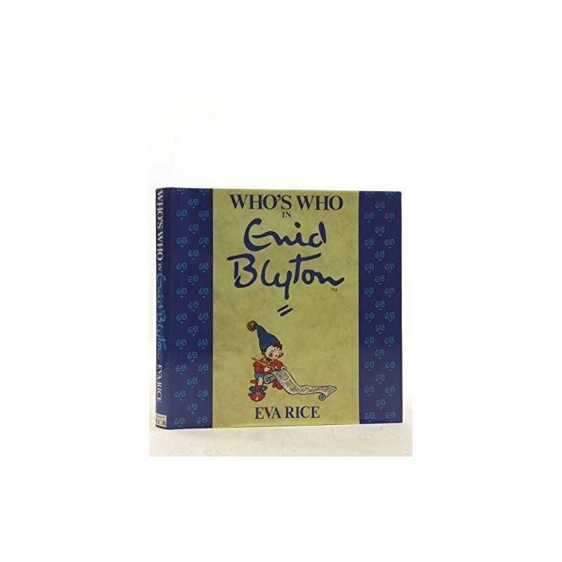 Whos Who in Enid Blyton by Eva Rice Book