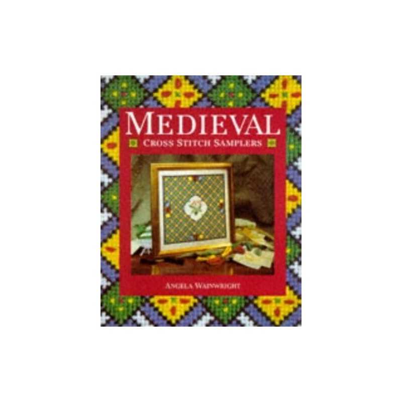 Medieval Cross Stitch Samplers by Wainwright, Angela Paperback Book