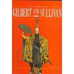 The Complete Gilbert and Sullivan by Bell, Diana Book