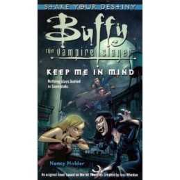 Keep Me In Mind (Buffy the Vampire Slayer S.) by Holder, Nancy Paperback Book