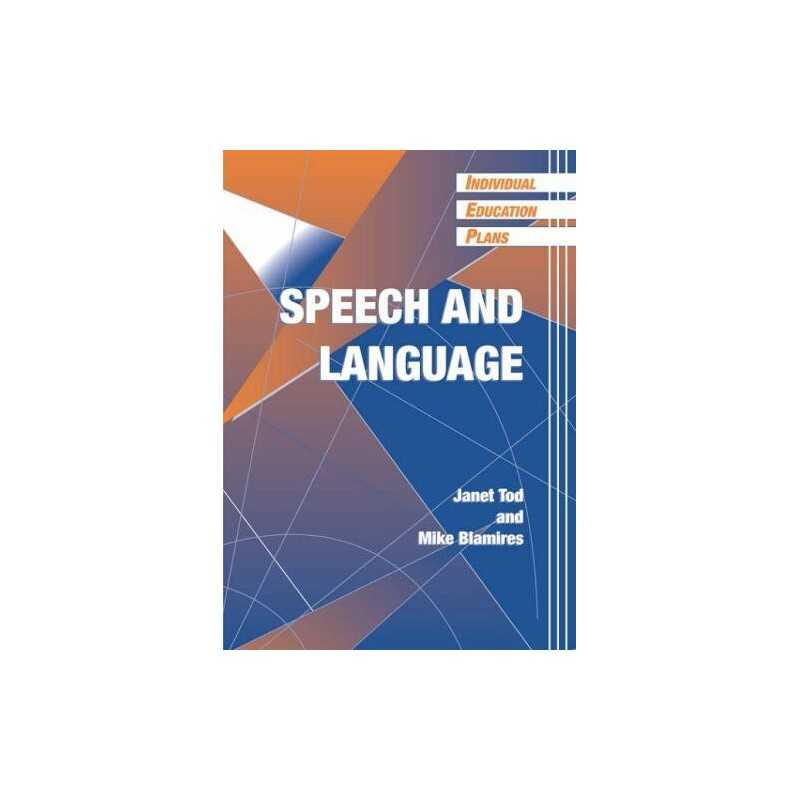 Individual Education Plans (IEPs): Speech and Language by Tod, Janet Paperback