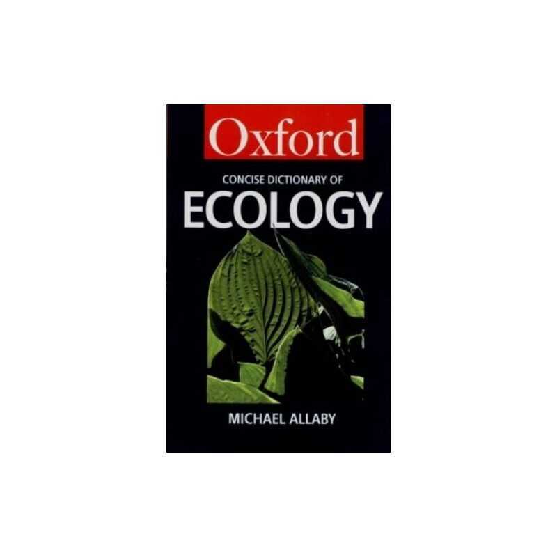The Concise Oxford Dictionary of Ecology (Oxford Reference S.) Paperback Book