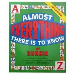 Almost Everything There is to Know by Hunkin, Timothy Paperback Book