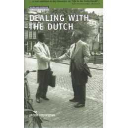 Dealing with the Dutch (Living and working in othe... by Vossestein, J. Hardback