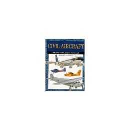 Civil Aircraft: 300 of the Worlds Greatest Civil... by Jackson, Robert Hardback