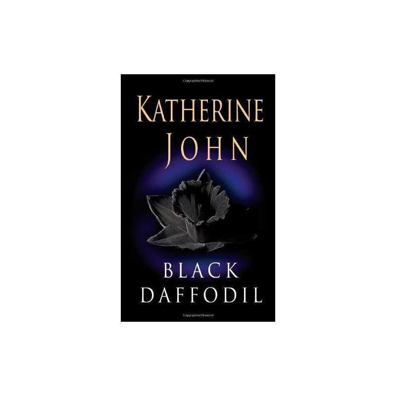 Black Daffodil (Trevor Joseph Thriller): Volume 4 by John, Katherine Paperback