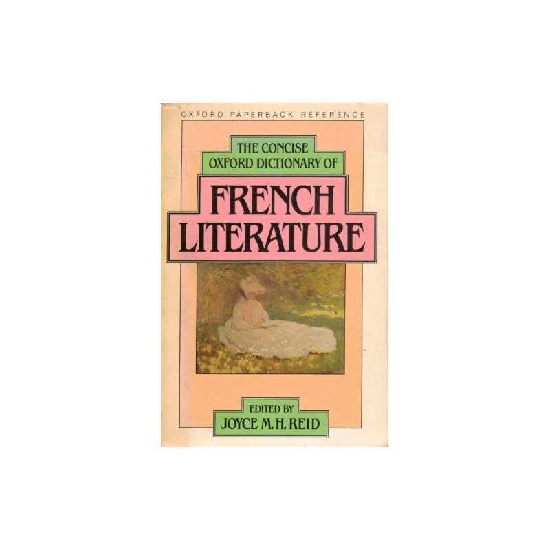 The Concise Oxford Dictionary of French Literature (Oxford Pap... Paperback Book
