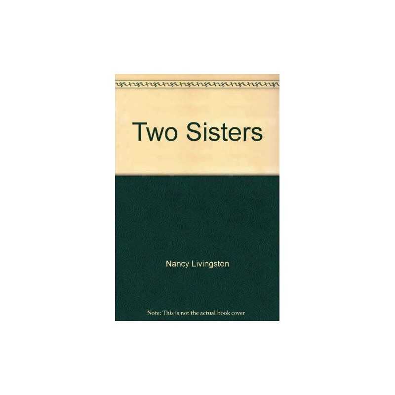 Two Sisters by Livingston, Nancy Paperback Book