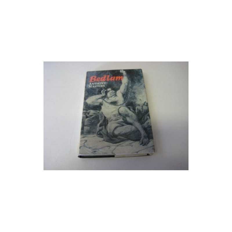 Bedlam by Masters, Anthony Hardback Book