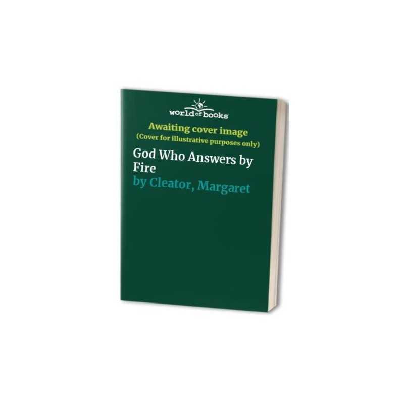 God Who Answers by Fire Paperback Book