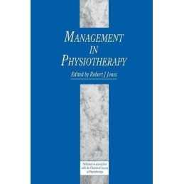 MANAGEMENT IN PHYSIOTHERAPY by Jones, Robert Hardback Book