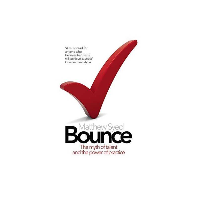 Bounce: The of Myth of Talent and the Power of Prac... by Matthew Syed Paperback