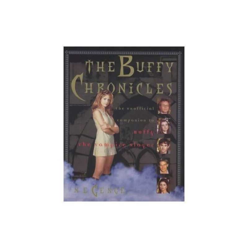 The Buffy Chronicles: The Unofficial Guide to Buf... by Genge, Ngaire Paperback