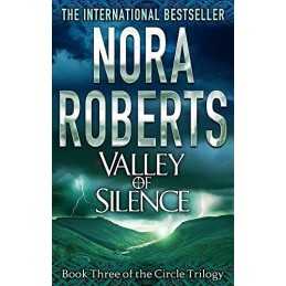 Valley Of Silence: Number 3 in series (Circle Trilogy) by Roberts, Nora Book The