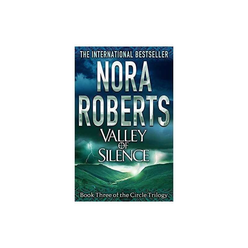 Valley Of Silence: Number 3 in series (Circle Trilogy) by Roberts, Nora Book The