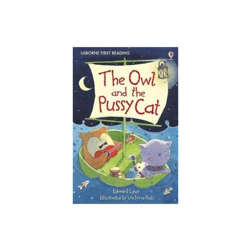 The Owl and the Pussycat (Usborne First Reading: Lev... by Lear, Edward Hardback