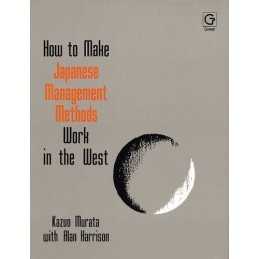 How to Make Japanese Management Methods Work in th... by Harrison, Alan Hardback