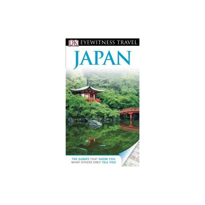 DK Eyewitness Travel Guide: Japan by Benson, John Book