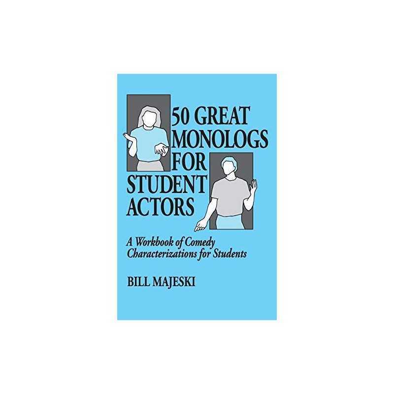 Fifty Great Monologues for Student Actors: A Workbook of... by Majeski Paperback