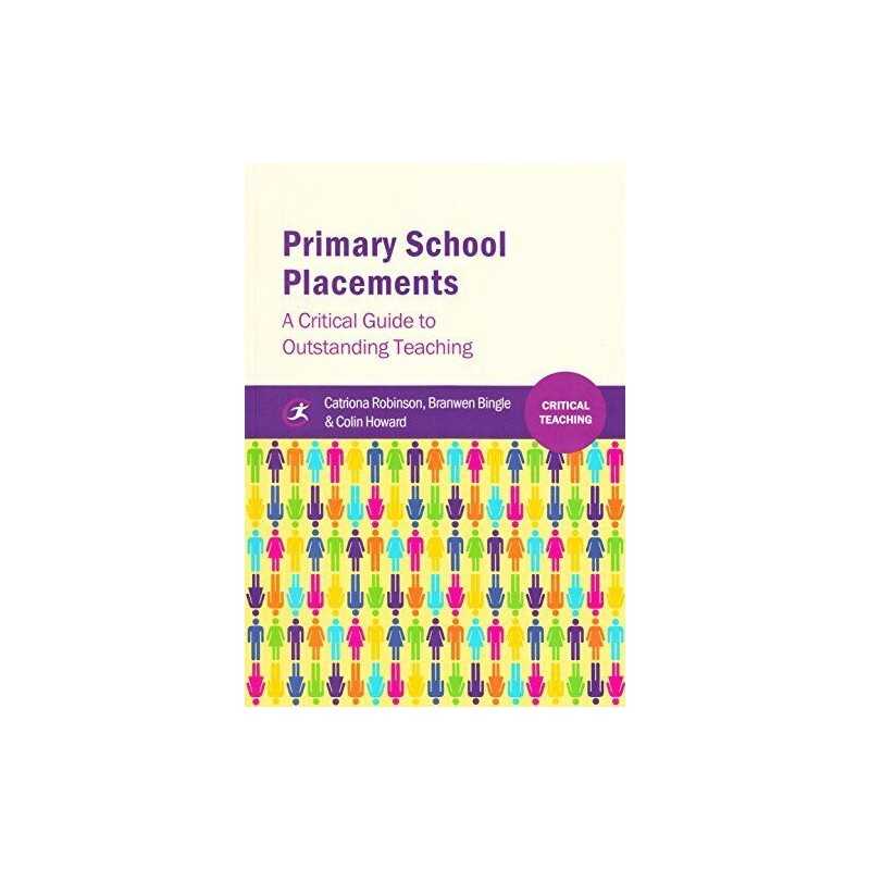 Primary School Placements: A Critical ..., Colin Howard