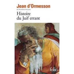 Histoire du juif errant (Folio) by Ormesson, Jean d Book Book  Fast