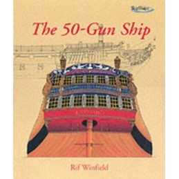 The 50-gun Ship (ShipShape) by Winfield, Rif Hardback Book