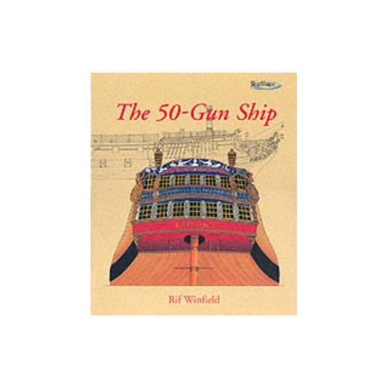 The 50-gun Ship (ShipShape) by Winfield, Rif Hardback Book