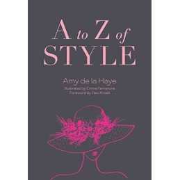 A to Z of Style by de La Haye, Ms Amy Book