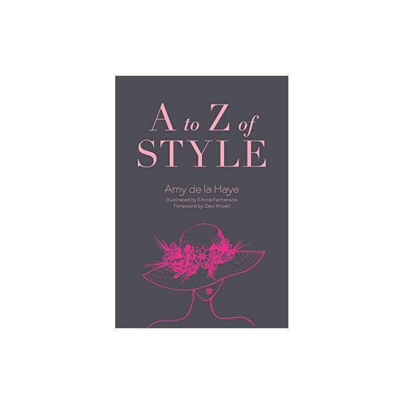 A to Z of Style by de La Haye, Ms Amy Book
